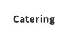 Catering