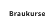 Braukurse